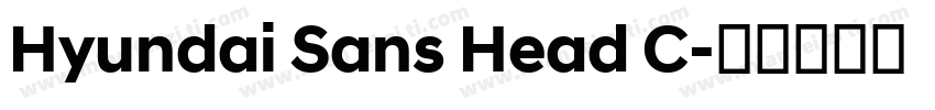 Hyundai Sans Head C字体转换